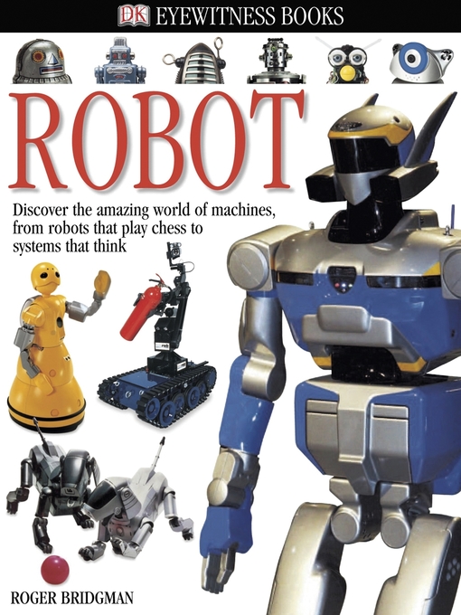 Title details for Robot by Roger Bridgman - Available